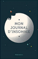 Couverture Mon journal d'insomnie Editions Flammarion 2017