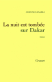 Couverture La nuit est tombée sur Dakar Editions Grasset 2004