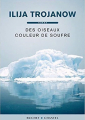 Couverture Des oiseaux couleur de soufre Editions Buchet / Chastel 2012