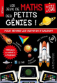 Couverture Les Jeux de Maths des Petits Génies ! (du CE2 au CM1) Editions Larousse 2019