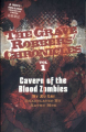 Couverture The Grave Robbers Chronicles, book 1: Cavern of The Blood Zombies Editions Non Standard 2011