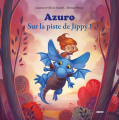 Couverture Azuro : Sur la piste de Jippy ! Editions Auzou  (Mes p'tits albums) 2016