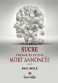 Couverture Sucre : Prémices d'une mort annoncée Editions Spinelle 2019
