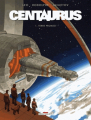 Couverture Centaurus, tome 1 : Terre promise Editions Delcourt (Néopolis) 2015