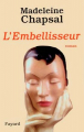 Couverture L'embellisseur Editions Fayard (Littérature française) 1999