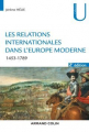 Couverture Les relations internationales dans l'Europe moderne Editions Armand Colin (U histoire) 2008