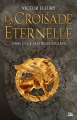 Couverture La Croisade éternelle, tome 1 : La Prêtresse esclave Editions Bragelonne (Fantasy) 2019