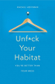 Couverture Unf*ck Your Habitat: You're Better Than Your Mess Editions St. Martin's Press (Griffin) 2017