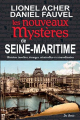 Couverture Les nouveaux mystères de Seine-Maritime Editions de Borée (Grande affaires criminelles et mystérieuses) 2011