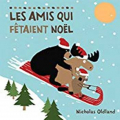 Couverture Les amis qui fêtaient Noël Editions Scholastic 2019