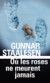 Couverture Où les roses ne meurent jamais Editions Folio  (Policier) 2019