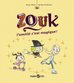 Couverture Zouk : L'amitié, c'est magique ! Editions Bayard 2017