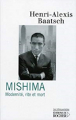 Couverture Mishima - Modernité, rite et mort Editions du Rocher (Les Infréquentables) 2006