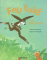 Couverture Feu Follet est très pressé Editions Flammarion (Père Castor - Albums / Les albums) 2007