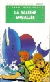 Couverture Les Trois Jeunes Détectives, tome 32 : La Baleine emballée Editions Hachette (Bibliothèque Verte) 1995