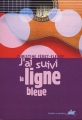 Couverture J'ai suivi la ligne bleue Editions du Rouergue (doAdo) 2005