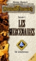 Couverture Les Royaumes Oubliés : Double Diamant, tome 3 : Les Mercenaires Editions Fleuve 1998