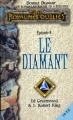 Couverture Les Royaumes Oubliés : Double Diamant, tome 9 : Le Diamant Editions Fleuve 1998