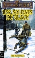 Couverture Les Royaumes Oubliés : La Séquence des Ménestrels, tome 7 : Les Soldats de glace Editions Fleuve 2001