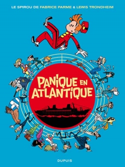 Couverture Une aventure de Spirou et Fantasio par..., tome 06 : Panique en Atlantique