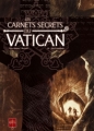 Couverture Les Carnets secrets du Vatican, tome 3 : Sous la montagne Editions Soleil (Secrets du Vatican) 2008