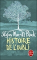 Couverture Histoire de l'oubli Editions Le Livre de Poche 2011