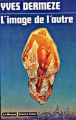 Couverture L'image de l'autre Editions Librairie des  Champs-Elysées  (Le Masque Science-fiction) 1975