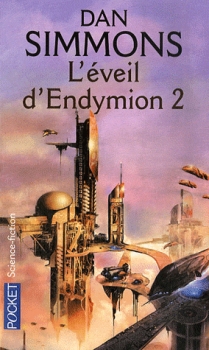 Couverture Le Cycle d'Hypérion (8 tomes), tome 8 : Les Voyages d'Endymion : L'éveil d'Endymion, partie 2
