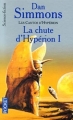 Couverture Le Cycle d'Hypérion (8 tomes), tome 3 : Les Cantos d'Hypérion : La chute d'Hypérion, partie 1 Editions Pocket (Science-fiction) 2000