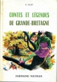 Couverture Contes et Légendes de Grande-Bretagne Editions Fernand Nathan (Contes et légendes) 1967