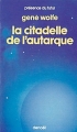 Couverture Le Livre du second soleil de Teur / Le Livre du Nouveau Soleil, tome 4 : La citadelle de l'Autarque Editions Denoël (Présence du futur) 1984