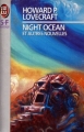 Couverture Night Ocean et autres nouvelles Editions J'ai Lu (S-F / Fantasy) 1999