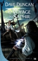 Couverture La Septième Epée, tome 2 : Le Voyage du Saphir Editions Bragelonne 2008
