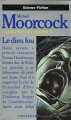 Couverture La légende de Hawkmoon, tome 2 : Le dieu fou Editions Presses pocket (Science-fiction) 1988