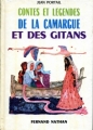 Couverture Contes et Légendes de la Camargue et des Gitans Editions Fernand Nathan (Contes et légendes) 1984