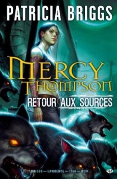 Couverture Mercy Thompson, hors-série, tome 1 : Retour aux sources