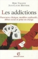 Couverture Les addictions : Panorama clinique, modèles explicatifs, débat social et prise en charge Editions Armand Colin (Sociétales) 2006