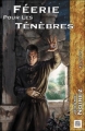 Couverture Féerie pour les ténèbres, tome 1 Editions Nestiveqnen 2005