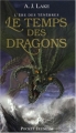 Couverture L'Ère des ténèbres, tome 1 : Le Temps des dragons Editions Pocket (Jeunesse) 2007
