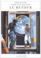 Couverture Terre des origines, tome 4 : Le retour Editions L'Atalante (Bibliothèque de l'évasion) 1996
