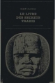 Couverture Le Livre des secrets trahis Editions Robert Laffont (Les Grandes Énigmes) 1970