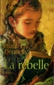 Couverture La rebelle Editions France Loisirs 2006