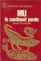 Couverture Mu, le continent perdu Editions J'ai Lu (Aventure mystérieuse) 1969