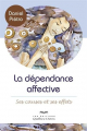 Couverture La dépendance affective : Ses causes et ses effets Editions Québec-Livres 2016