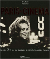 Couverture Paris au cinéma : La vie rêvée de la Capitale de Méliès à Amélie Poulain Editions Parigramme 2005