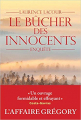 Couverture Le bûcher des innocents Editions Les Arènes (Documents) 2016
