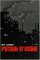Couverture Putain d'usine, tome 1 Editions Physalis 2012