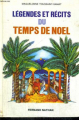 Couverture Légendes et récits du temps de Noël (Collection des contes et légendes de tous les pays) Editions Nathan 1977