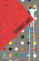 Couverture Street Art Editions Flammarion (Histoire de l'art) 2019