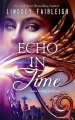 Couverture The Echo Trilogy, book 1 : Echo in Time Editions Autoédité 2013